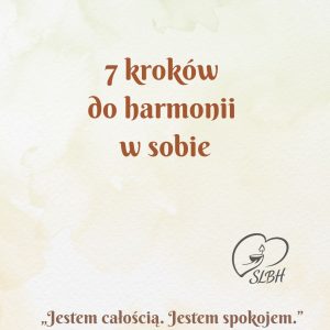 7 kroków do harmonii w sobie