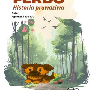 FERDO – Historia prawdziwa. Narodziny (PL) PDF (178MB) file