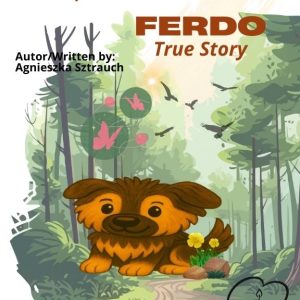 FERDO – Historia prawdziwa / FERDO – True story PL/EN